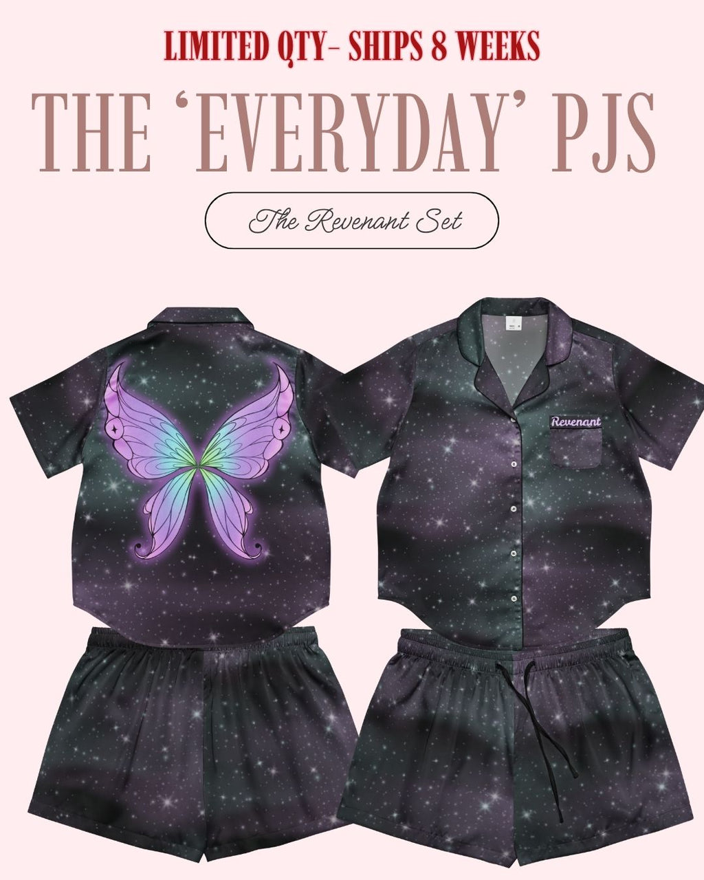 A product listing graphic for a children's pajama set labeled 'The Everyday PJS' and 'The Revenant Set,' showing two views of a matching short-sleeve top and shorts set on a pale pink background. The pajama set has a dark galaxy print with a large purple and blue butterfly graphic on the left shirt view, and a small white embroidered 'Revenant' on the right shirt chest.